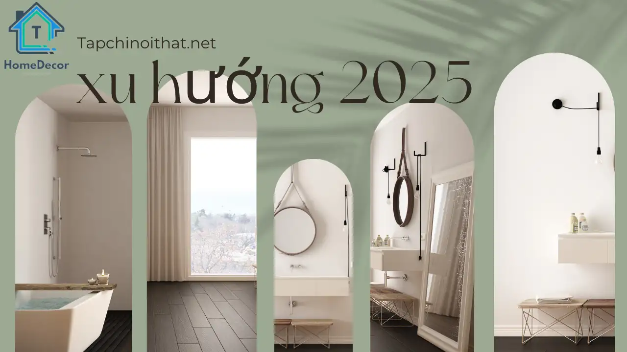 Xu hướng nội thất 2025-Ứng dụng công nghệ và vật liệu mới thân thiện môi trường